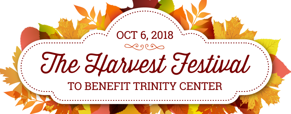 Harvest Festival Benefit for Trinity Center