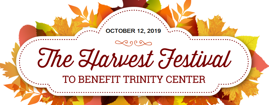 Harvest Festival to Benefit Trinity Center